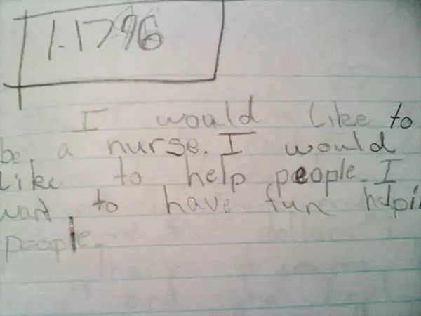 I want to be a nurse someday, so I can help people (note)