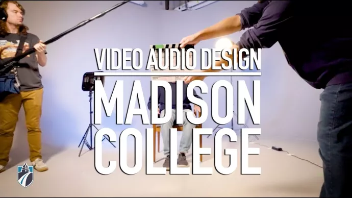 Learn Video Audio Design at Madison College